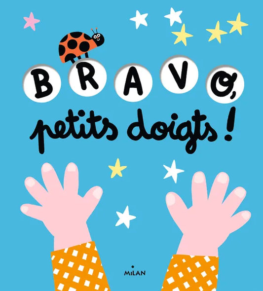 Livre BRAVO PETITS DOIGTS !