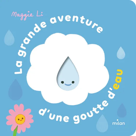 Livre LA GRANDE AVENTURE D'UNE GOUTTE D'EAU